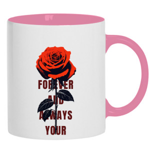 Forever and always your