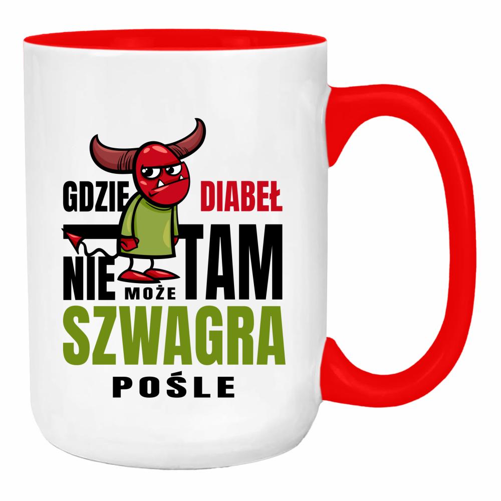 Gdzie diabeł nie może, tam szwagra pośle duży kubek ucho kolor kolor red