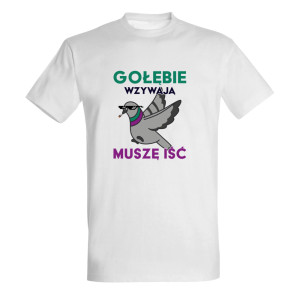 Gołębie wzywają Muszę Iść