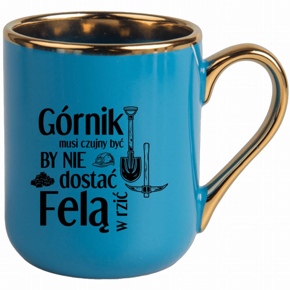 Górnik musi czujny by nie dostać felą w rzić kubek elegant niebieski kolor pink