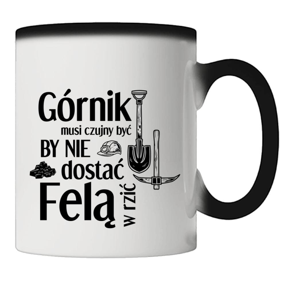 Górnik musi czujny by nie dostać felą w rzić kubek magiczny kolor biały