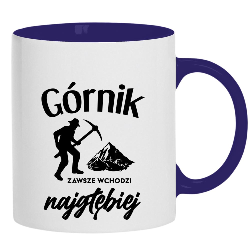 Górnik zawsze wchodzi najgłębiej 2 kubek ucho kolor kolor navy