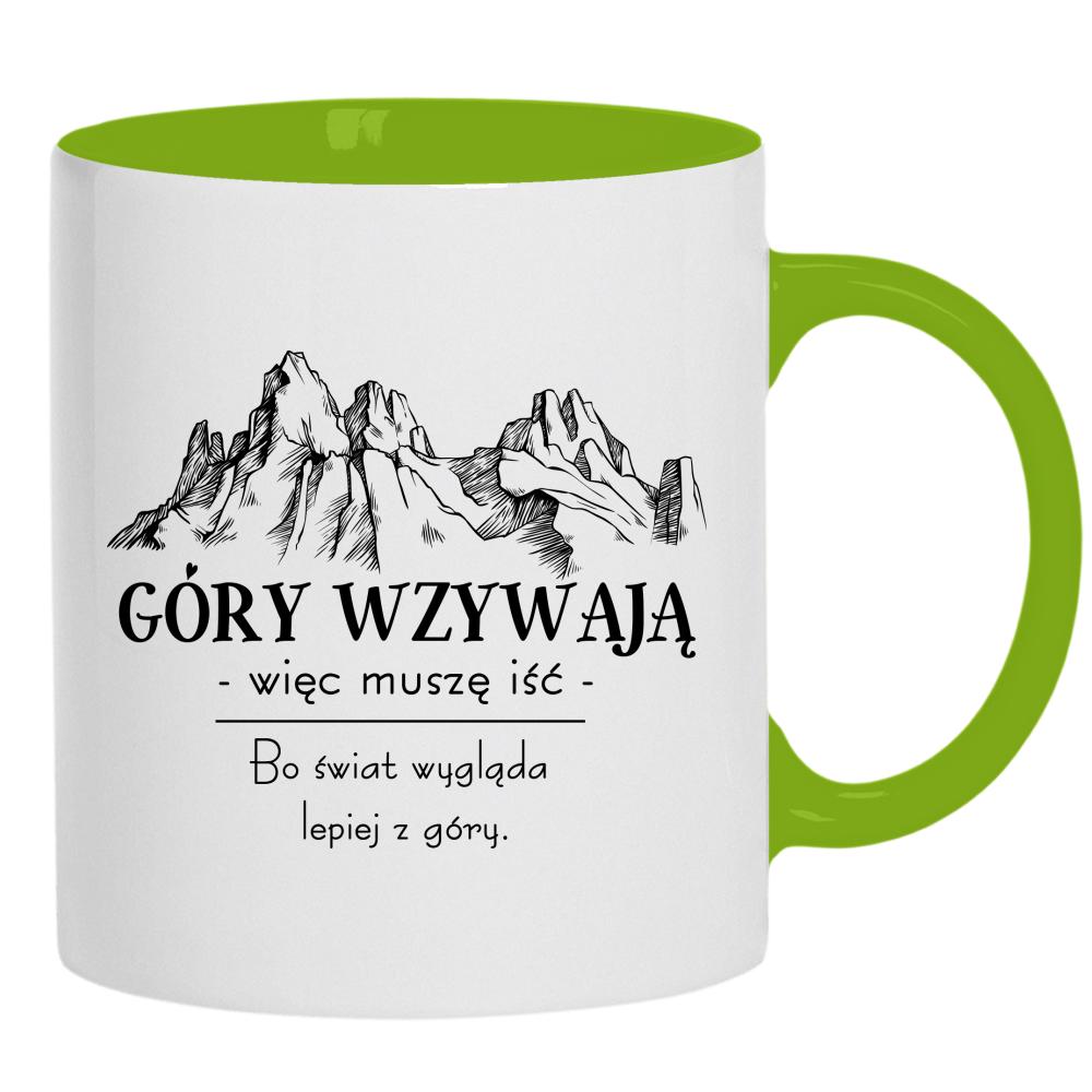Góry wzywają – więc muszę iść kubek ucho kolor kolor zielony