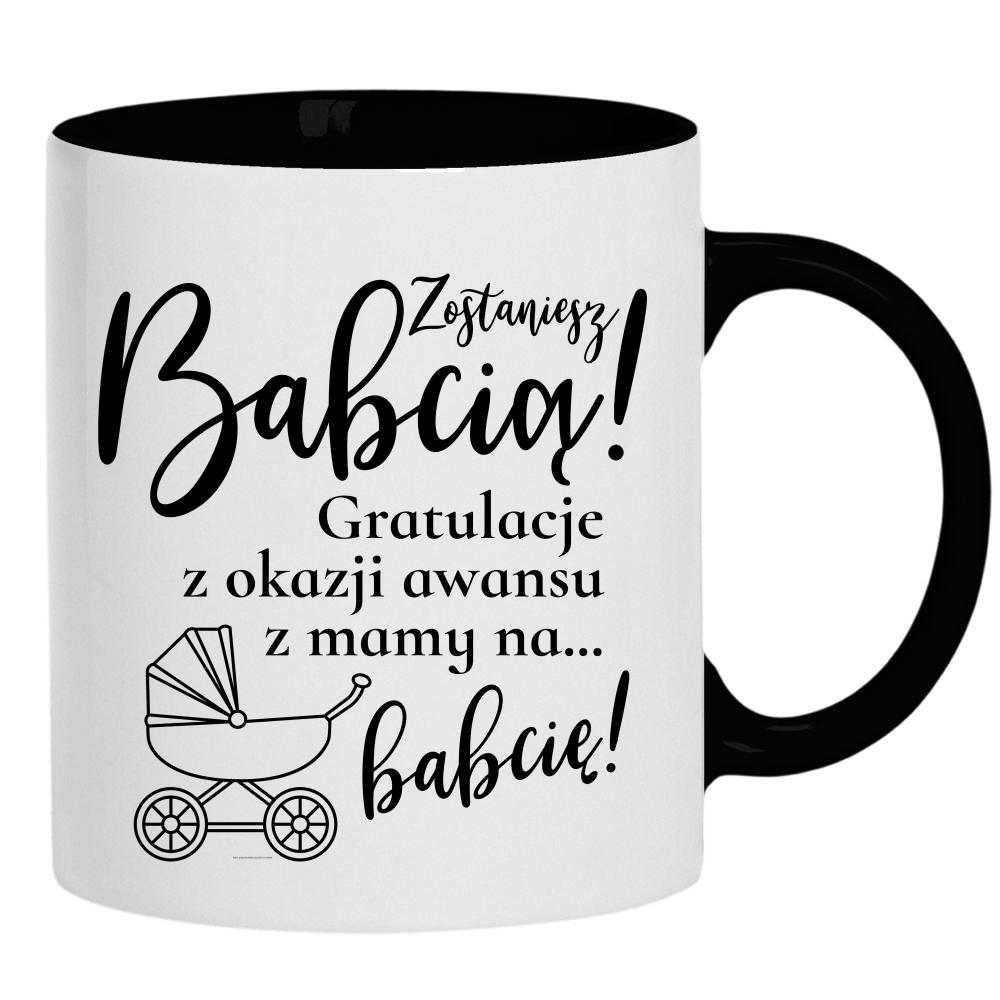 Gratulacje awansu z mamy na babcię kubek ucho kolor kolor czarnyy