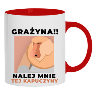 Grażyna!! Nalej mnie tej kapuczyny!