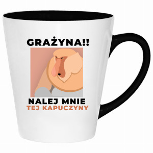 Grażyna!! Nalej mnie tej kapuczyny!