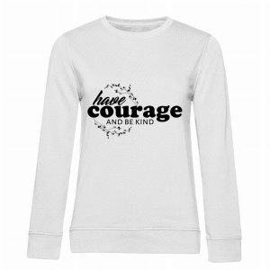 HAVE COURAGE AND BE KIND 2