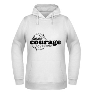 HAVE COURAGE AND BE KIND 2