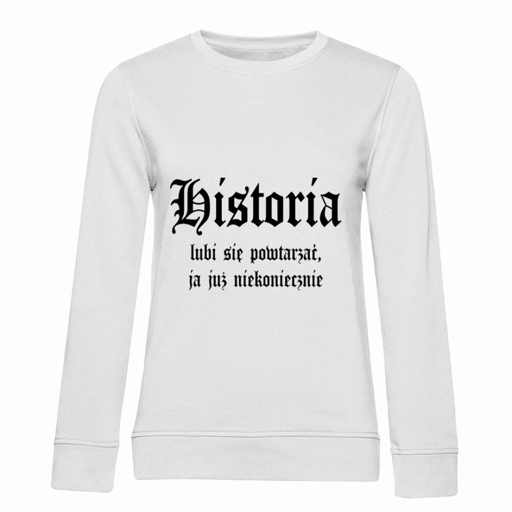 Historia lubi się powtarzać bluza damska bez kaptura