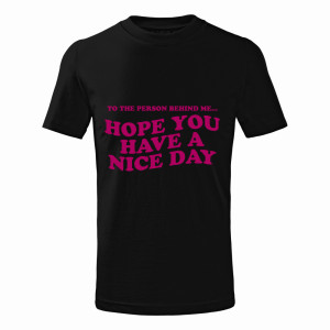 Hope You Have a Nice Day