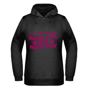 Hope You Have a Nice Day