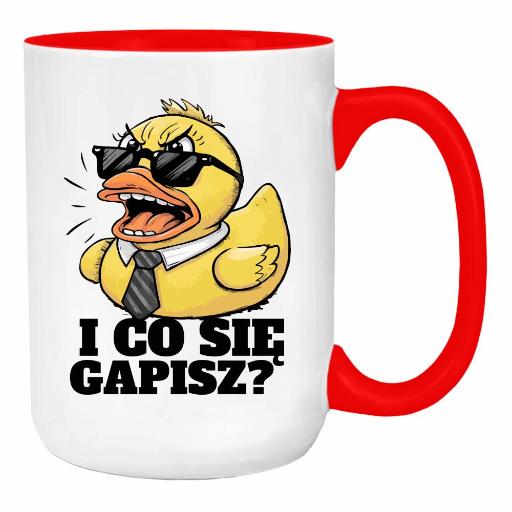I co się gapisz? duży kubek ucho kolor kolor red