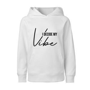 I DECIDE MY VIBE