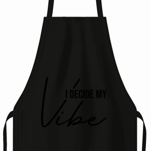I DECIDE MY VIBE
