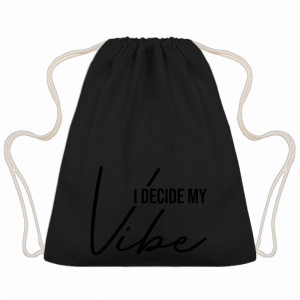 I DECIDE MY VIBE