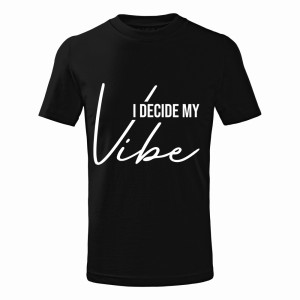 I DECIDE MY VIBE1