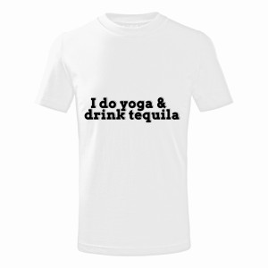 I DO YOGA & DRINK TEQUILA1