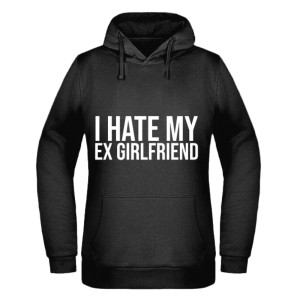 I hate my ex girlfriend 2
