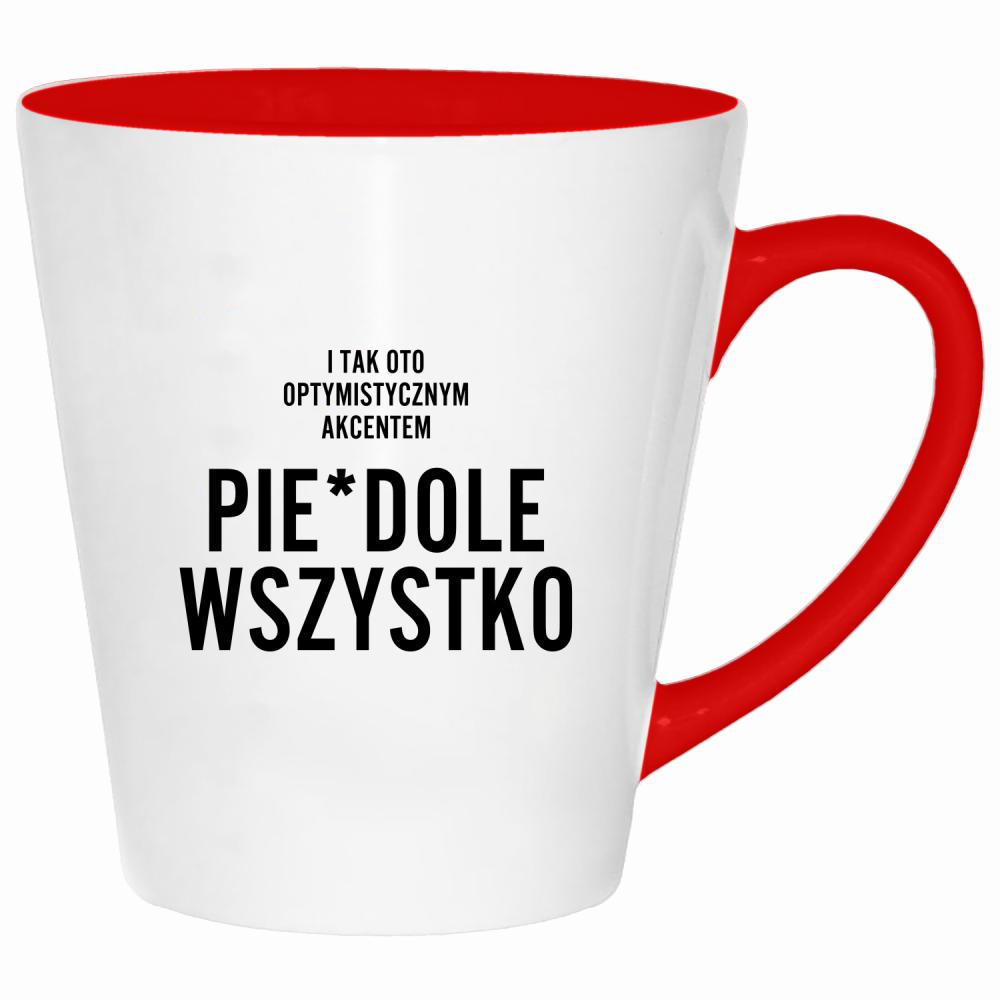 I tak oto optymistycznym akcentem kubek latte kolor czerwony latte