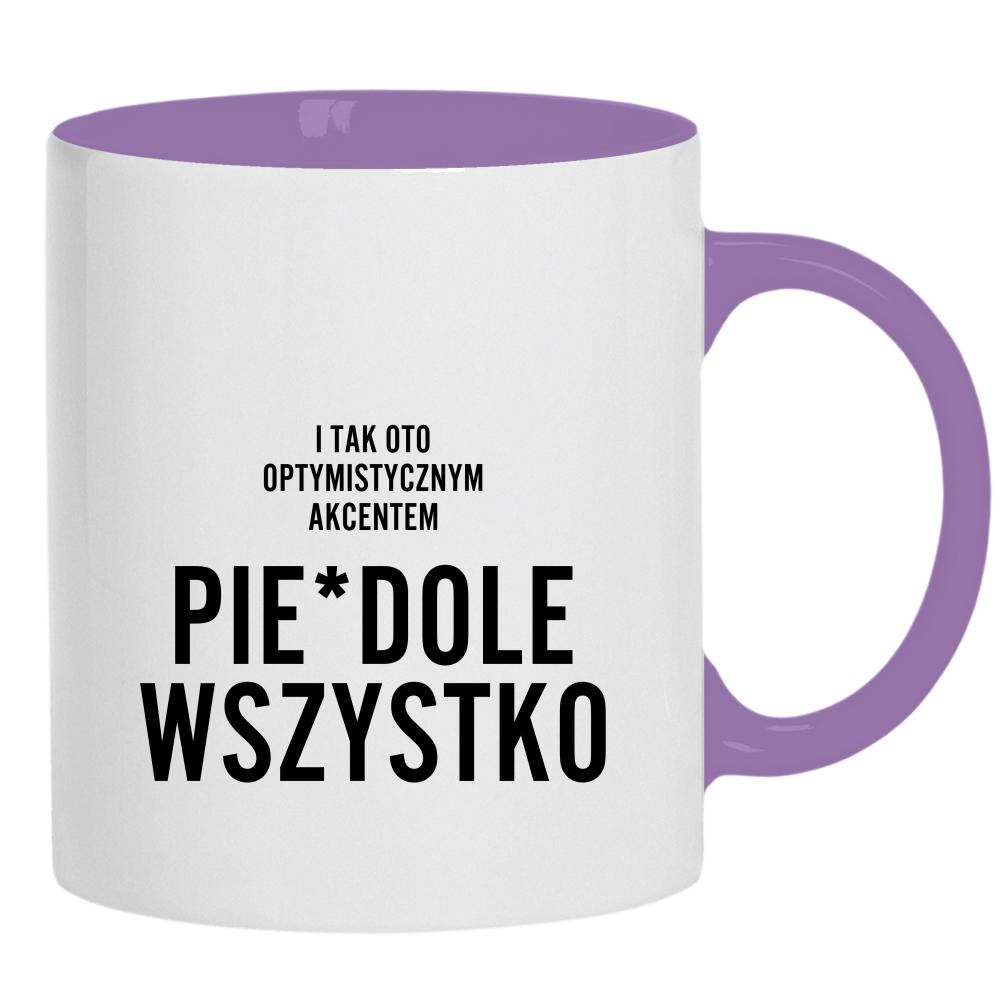 I tak oto optymistycznym akcentem kubek ucho kolor kolor jasnofioletowy