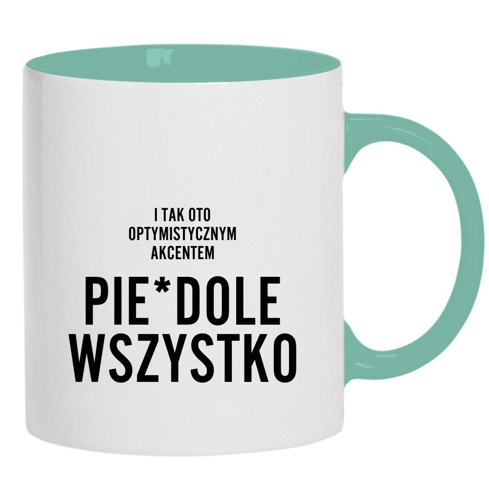 I tak oto optymistycznym akcentem kubek ucho kolor kolor miętowo zielony