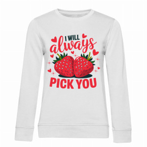 I will always pick you