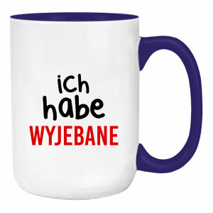 Ich habe wyjebane 2