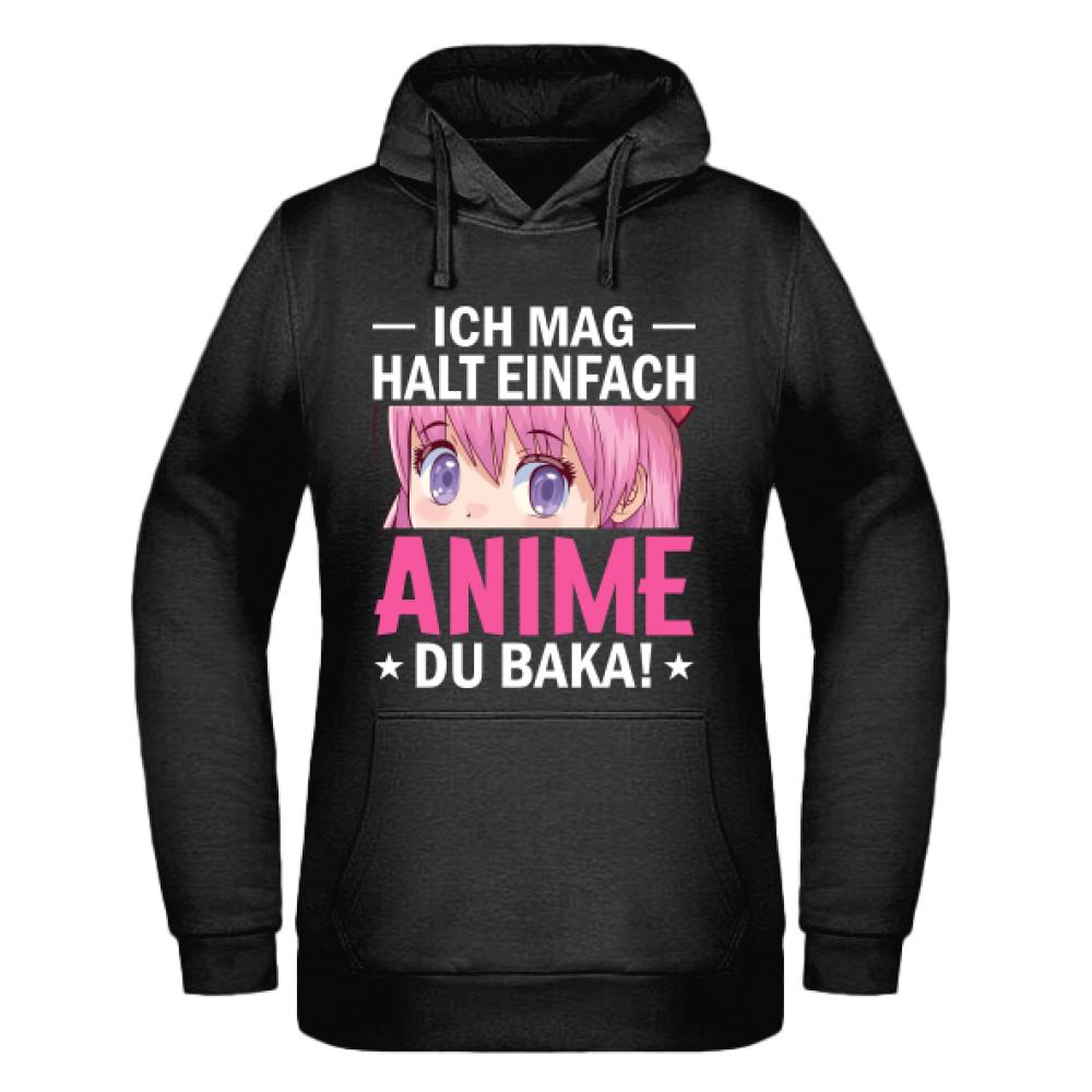 Ich mag halt einfach Anime, du Baka bluza damska z kapturem
