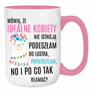 Idealna kobieta popatrzyłam, no i jestem