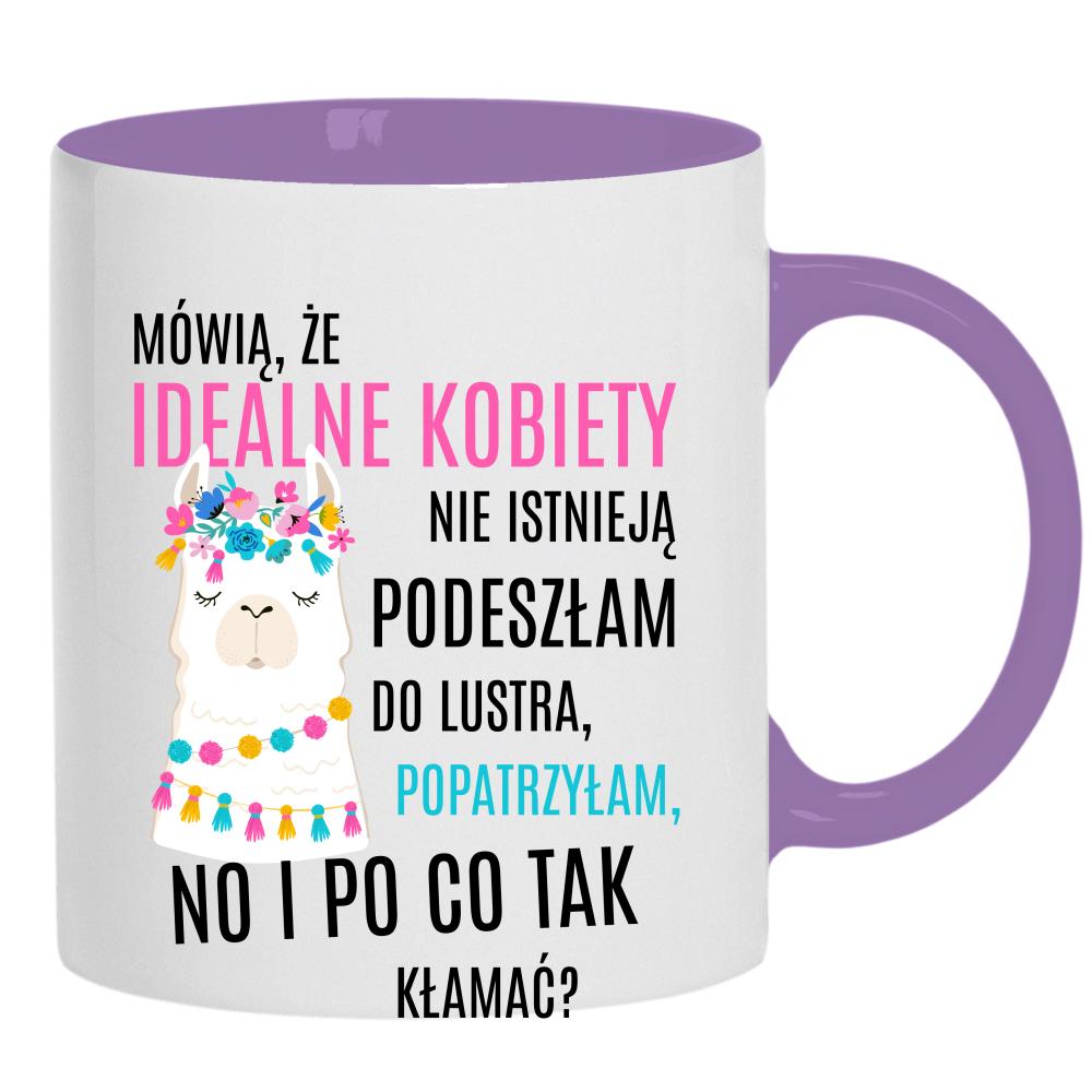 Idealna kobieta popatrzyłam, no i jestem kubek ucho kolor kolor jasnofioletowy