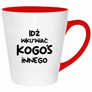 Idź wk#rwiać kogoś innego