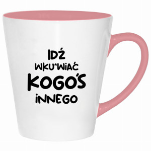 Idź wk#rwiać kogoś innego