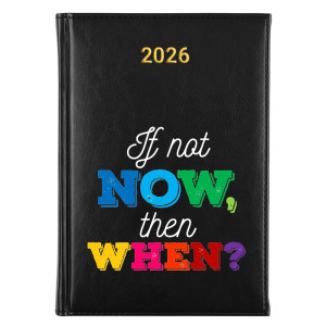 If not now then when