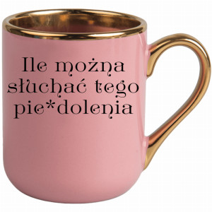Ile można słuchać tego Pie*dolenia