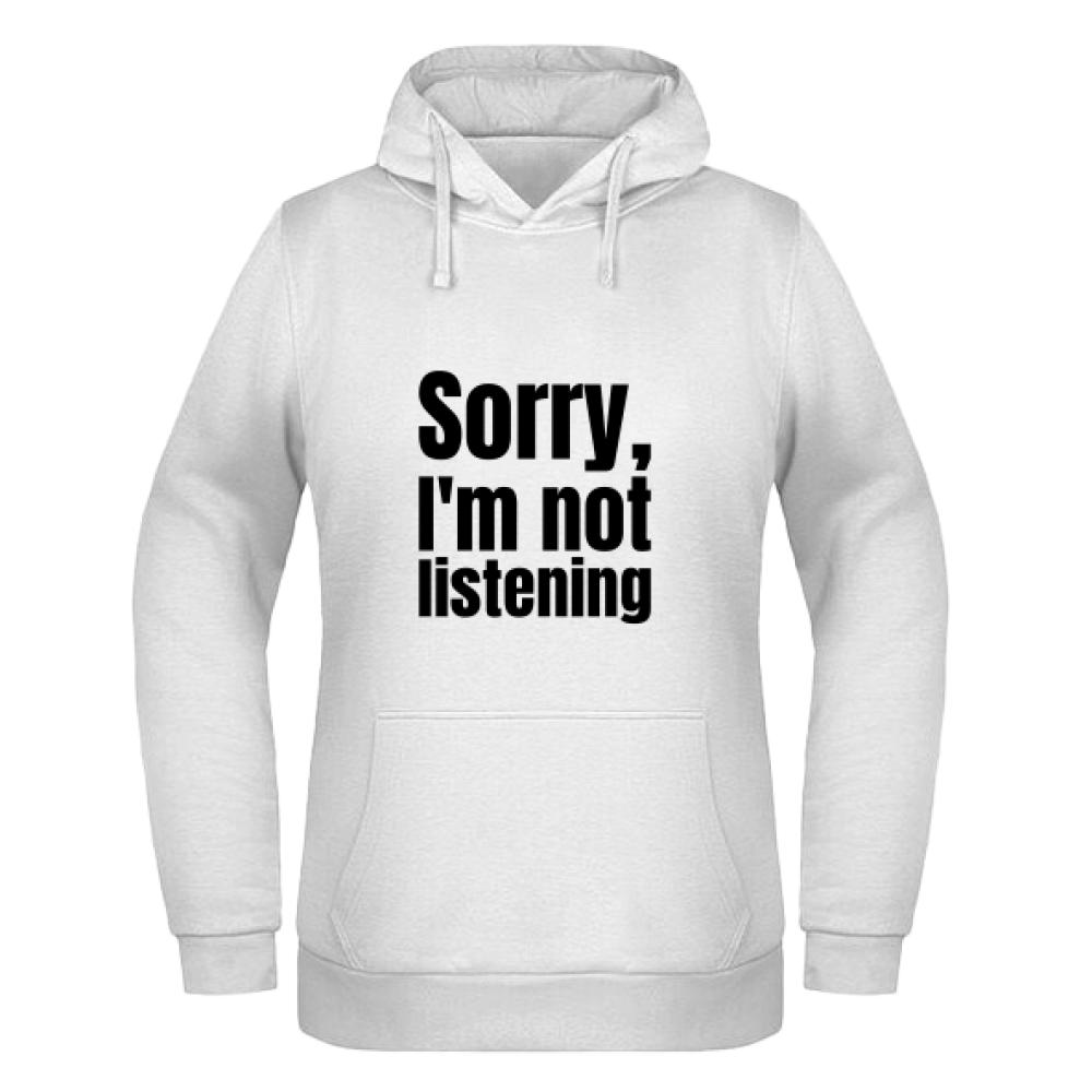 Im not listening bluza damska z kapturem