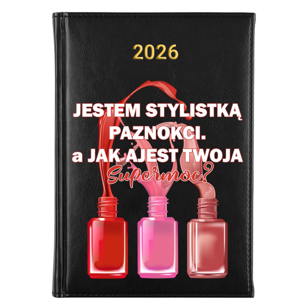 INNI PRACUJĄ, BO MUSZĄ, JA JESTEM STYLISTKĄ kalendarz a5