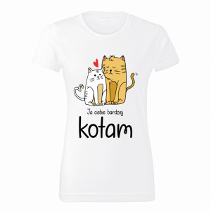 Ja ciebie bardziej kotam