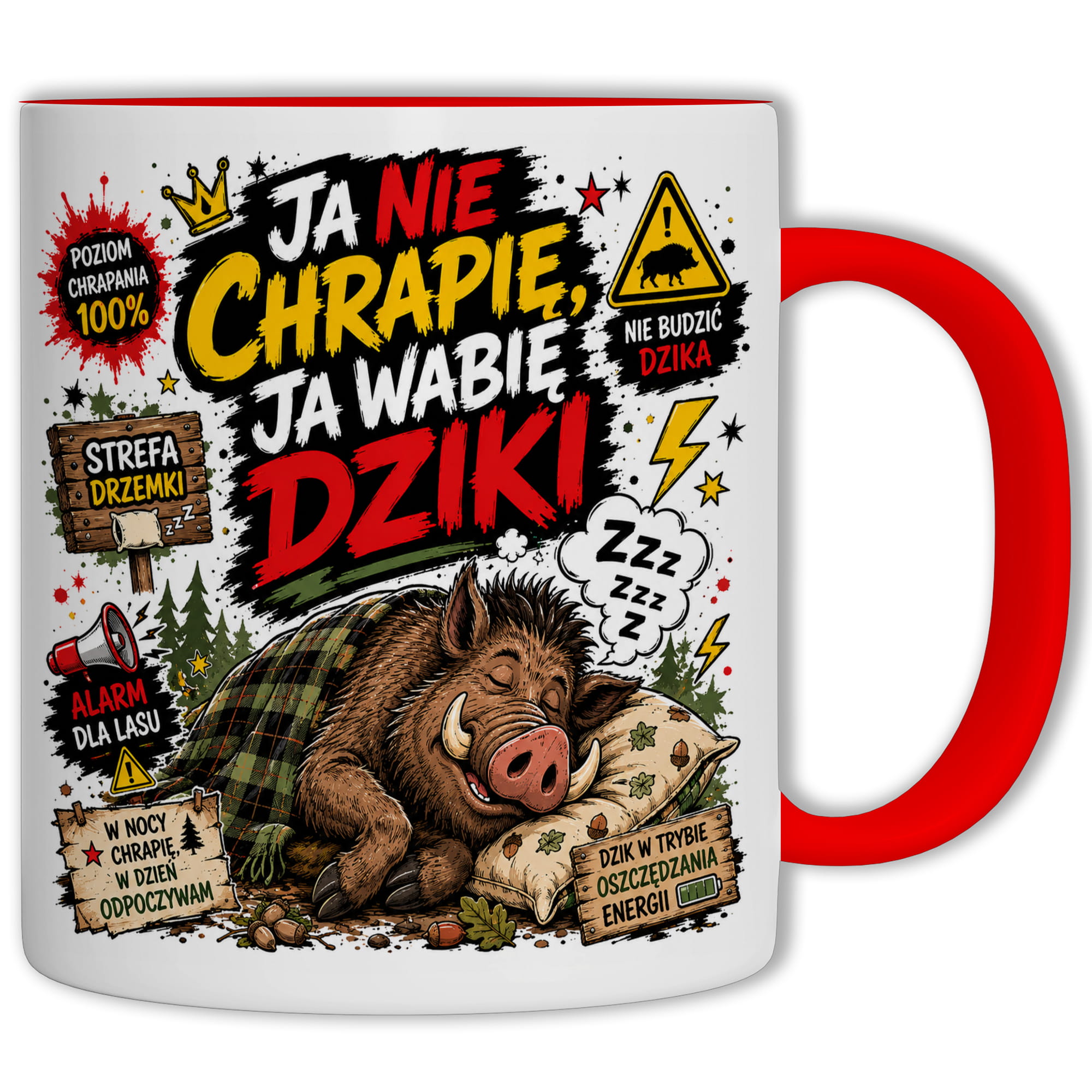 Ja nie chrapię, ja wabię dziki kubek ucho kolor kolor czerwony