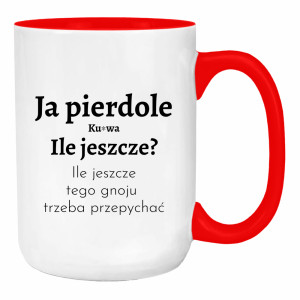 Ja piedole, ku#wa. ile jeszcze tego gnoju