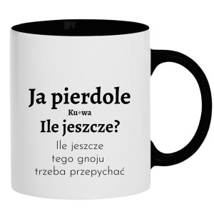 Ja piedole, ku#wa. ile jeszcze tego gnoju