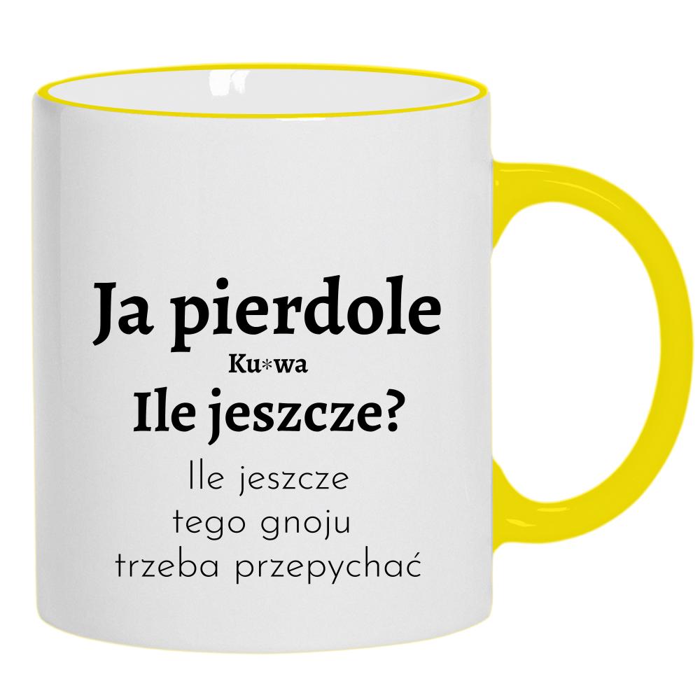 Ja piedole, ku#wa. ile jeszcze tego gnoju kubek żółty uchwyt i rant kolor navy