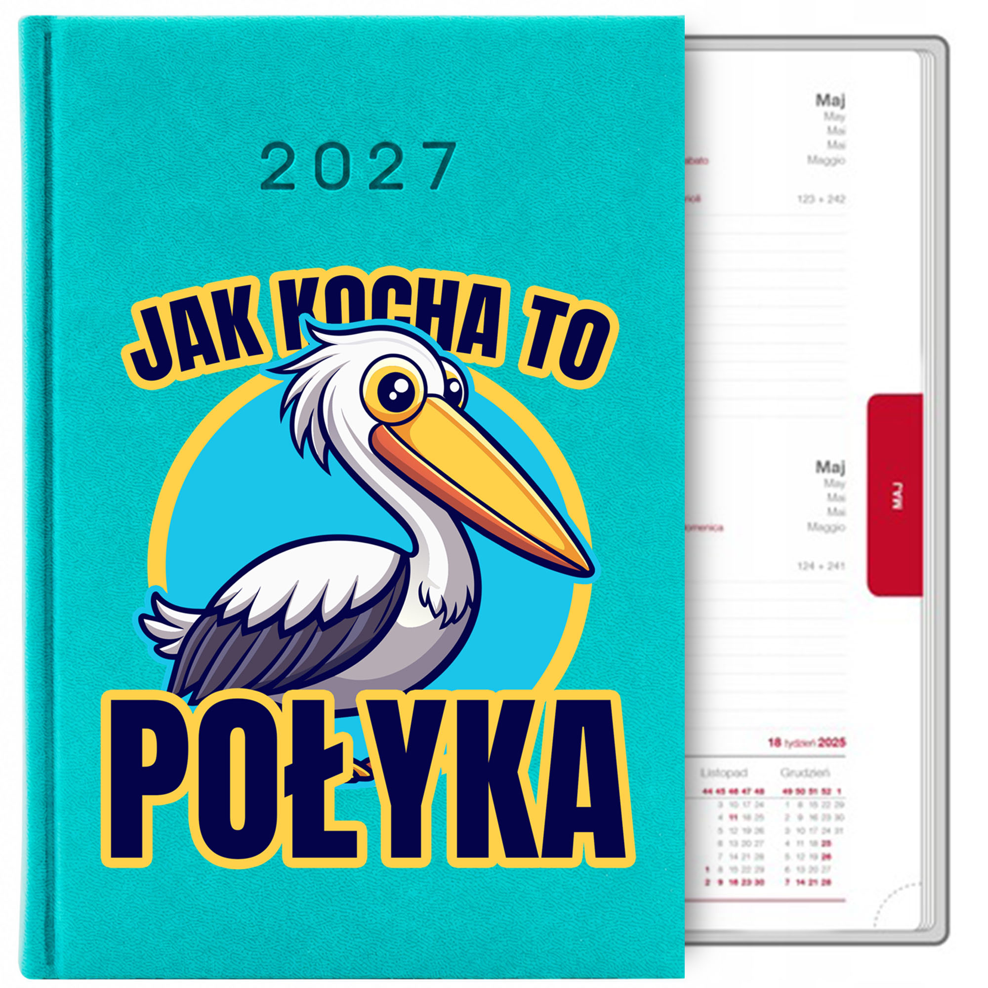 Jak kocha, to połyka kalendarz książkowy a5 2027 kolor turkusowy