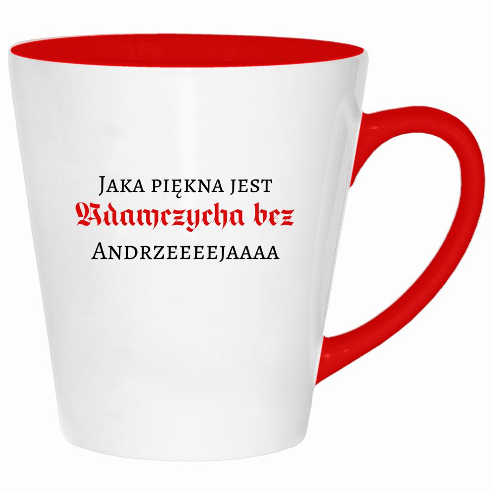 Jaka piękna jest Adamczycha bez Andrzeja kubek latte kolor czerwony latte