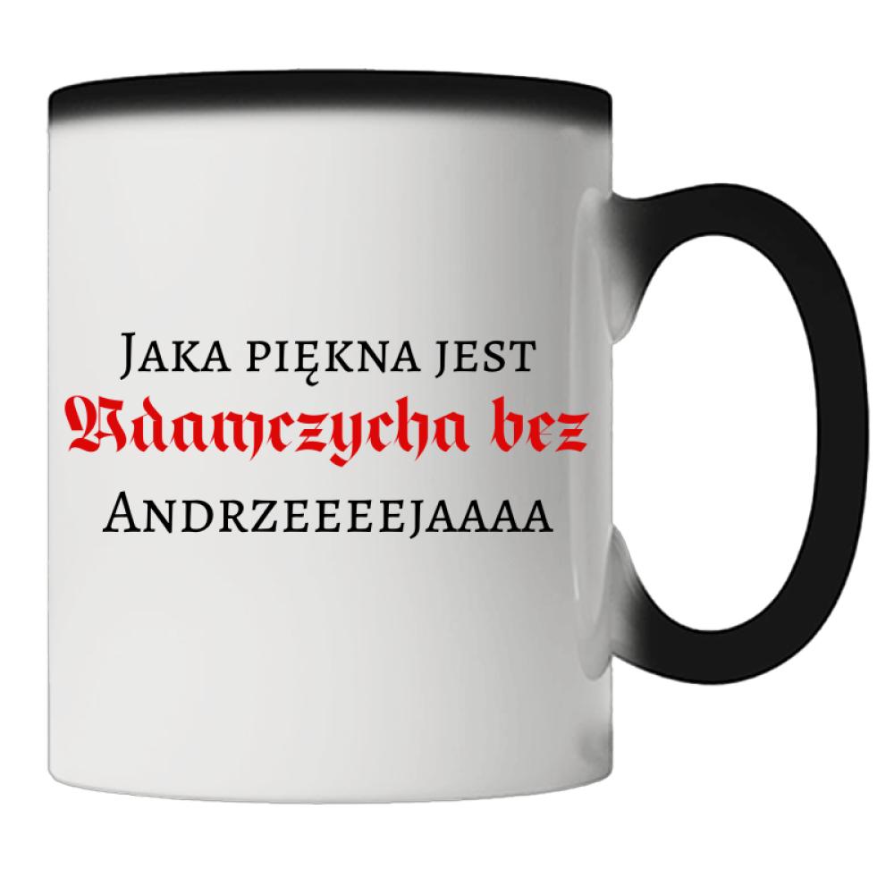 Jaka piękna jest Adamczycha bez Andrzeja kubek magiczny kolor kremowy
