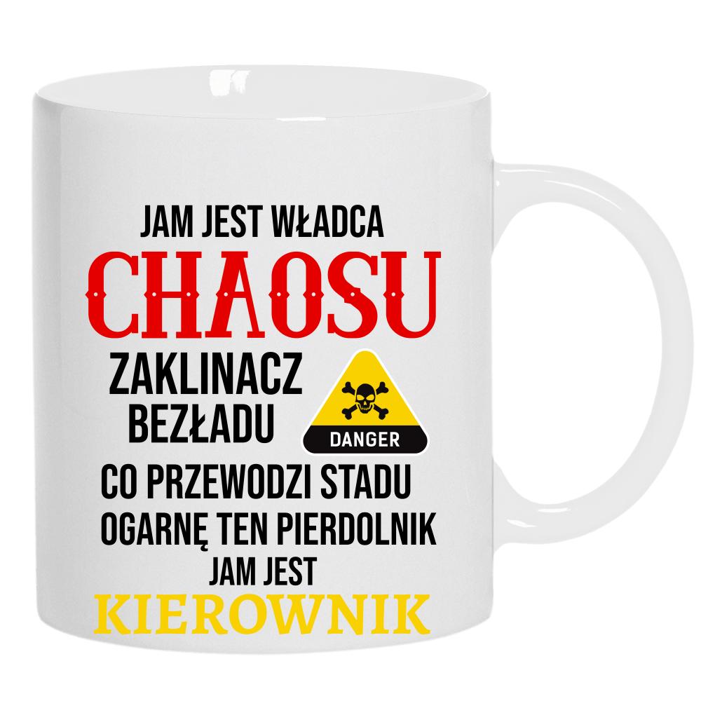 JAM JEST WŁADCA CHAOSU kubek ucho kolor kolor biały