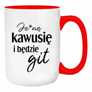 Je*ne kawusię i będzie git