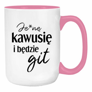 Je*ne kawusię i będzie git