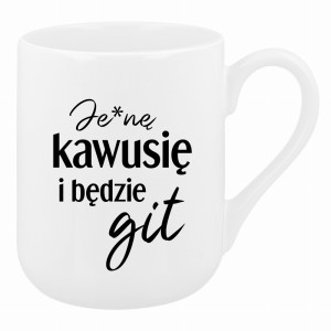 Je*ne kawusię i będzie git