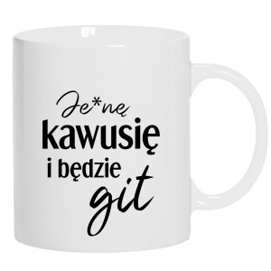 Je*ne kawusię i będzie git