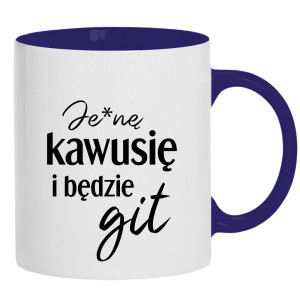 Je*ne kawusię i będzie git